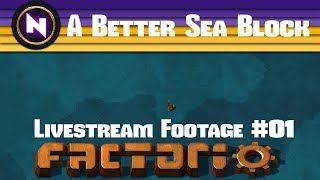 Factorio 0.16 A Better Sea Block - E01 FROM SLAG TO IRON - Livestream Footage