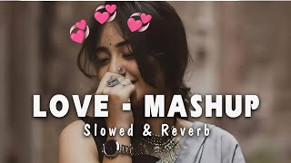 First Love Mashup | Arijit Singh Mashup Jukebox | Hindi New Lofi Song | Slowed Reverb | Lofi Songs