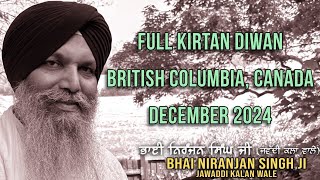 🔴 Full Kirtan Diwan | Bhai Niranjan Singh | British Columbia, Canada | December 2024 | HD