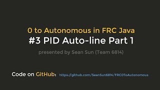 FRC 0 to Autonomous: #3 PID Auto-line (Part 1)