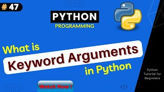 What is Keyword Argument in Python ? Python Tutorial For Beginners Part #47