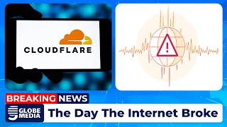 Cloudflare Outage | Digital Blackout Exposes Internet's Fragility | Globe Media