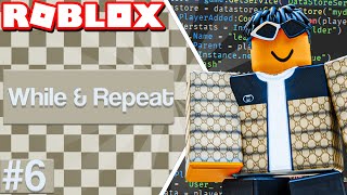 Roblox Beginner Scripting Tutorial #7 - While & Repeat loops (2022)