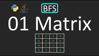 LeetCode - 542. 01 Matrix | BFS | Python | Java