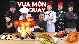 Trận Chiến Vua Đầu Bếp - Tập 30: Tìm ra Vua Đồ Quay