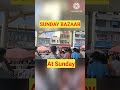 ಸಂಡೇ ಬಝಾರ್ ಭಾನುವಾರ u0026 ಉಳಿದ ದಿನಗಳಲ್ಲಿ. sundaybazar shopping shorts mysweethomevlog ಶಾಪಿಂಗ್