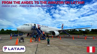 REVIEW | LATAM Airlines | Cusco (CUZ) - Puerto Maldonado (PEM) | Airbus A320-200 | Economy