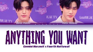【GEMINI FOURTH】 Anything You Want (เอาไรว่ามา) (Original by Gemini Norawit) - (Color Coded Lyrics)