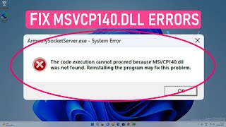 Fix MSVCP140.dll Missing or Not Found In Windows 11/10 & older