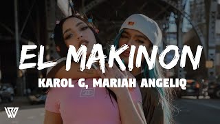 KAROL G, Mariah Angeliq - El Makinon (Letra/Lyrics)