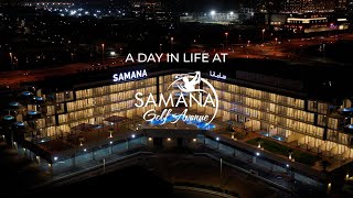 A Day Life in SAMANA Golf Avenue