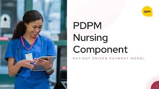 PDPM Nursing Component Webinar