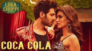 COCA COLA (Full Song) - Luka Chuppi | Neha Kakkar & Tony Kakkar | Latest Hindi Songs 2019