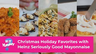 Is It Yummy?: Christmas Holiday Favorites with Heinz Seriously Good Mayonnaise