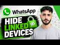 How To Hide Linked Devices On Whatsapp - (Simple Guide)