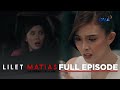 Lilet Matias, Attorney-At-Law:Aera’s past scandal has resurfaced!(Full Episode 194)November 26, 2024