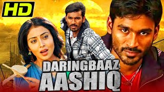 DHANUSH (HD) Hindi Dubbed Romantic Hindi Dubbed Movie l Daringbaaz Aashiq (Kutty) l Shriya Saran
