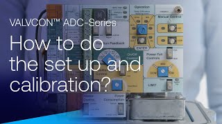 Neles VALVCON™ ADC-Series: Set up and calibration