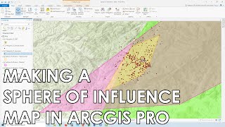 ArcGIS PRO - Quick Guide 09: Making a Sphere of Influence Map