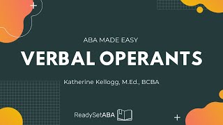 ABA Terms: Verbal Operants