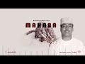 MAHABA - Mizbah Abdallah (OFFICIAL AUDIO)