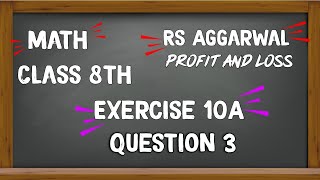 Math Rs Aggarwal Class 8th Exercise 10A Question 3