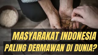 TERNYATA INDONESIA NEGARA PALING DERMAWAN DI DUNIA?