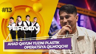 Tergov 13-son AHAD QAYUM YUZINI PLASTIK OPERATSIA QILMOQCHI! (16.10.2022)