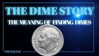 THE MEANING OF FINDING DIMES