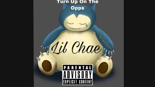 Lil Chae - Turn Up On The Opps (prod.RIChLoSeR) (Editor.EyeTee)