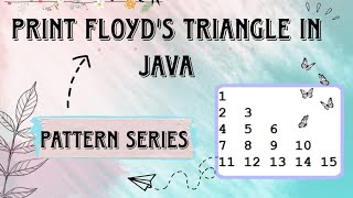 Print Floyd's Triangle Pattern in java