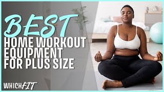 Best Workout Equipment For Plus Size. Our Top 3 Picks!