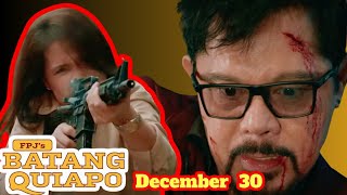 FPJ's Batang Quiapo Dec 30, Live Today | Batang Quiapo Full Episode #fpjsadvanceepisode