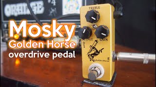 Mosky golden horse overdrive pedal