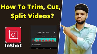 How To Cut, Trim, Split Videos In Mobile Using Inshot App | Inshot Video Editing (2021)