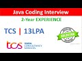 Coding Round Java Developer Interview  Exp - 2.+ years in tcs life