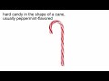 candy cane meaning | Vocabulary for Kids | Children's Dictionary  | Learn English Vocabulary