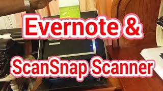 Quick Start Guide to Fujitsu Scan Snap \u0026 Evernote