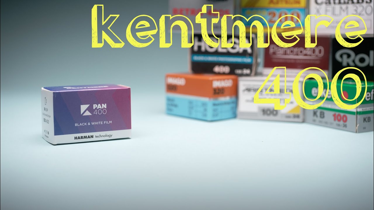 Kentmere 400 Youtube