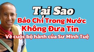 Tại sao báo chí Việt Nam im lặng trước  việc sư Minh Tuệ bộ hành đến Ấn Độ