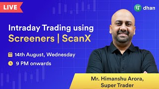 LIVE: Intraday Trading using Screeners | ScanX Tutorial