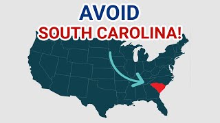 DON'T MOVE to SOUTH CAROLINA- UNLESS you can Handle These 12 CONS!