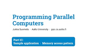 Programming Parallel Computers: Part 1C
