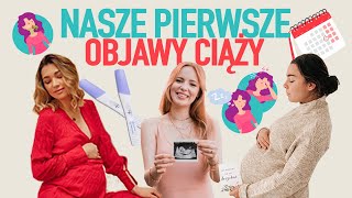 NASZE PIERWSZE OBJAWY CIAZY | TRZYMAMY