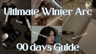 ULTIMATE WINTER ARC Glow Up Guide | Zero Dollars | 90 days Guide