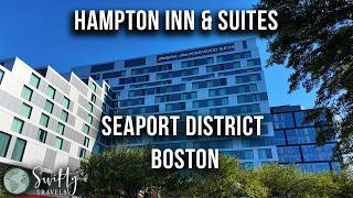 Hampton Inn & Suites Seaport Boston - Review and Tips to Save!