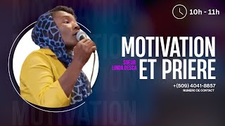 MOTIVATION ET PRIERE \\ SR LINEDA DESCA \\ 26-FEV-2025 \\