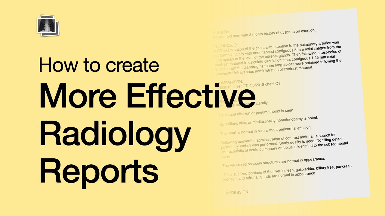 Create More Effective Radiology Reports Youtube