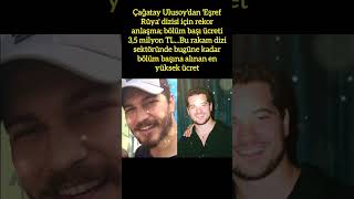 ÇAĞATAY ULUSOY'UN 'EŞREF RÜYA' DİZİSİ İÇİN REKOR ÜCRETİ: 3,5 MİLYON TL!