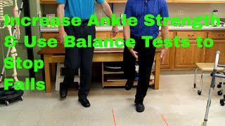 Increase Ankle Strength & Use Balance Tests to Stop Falls (Seniors)